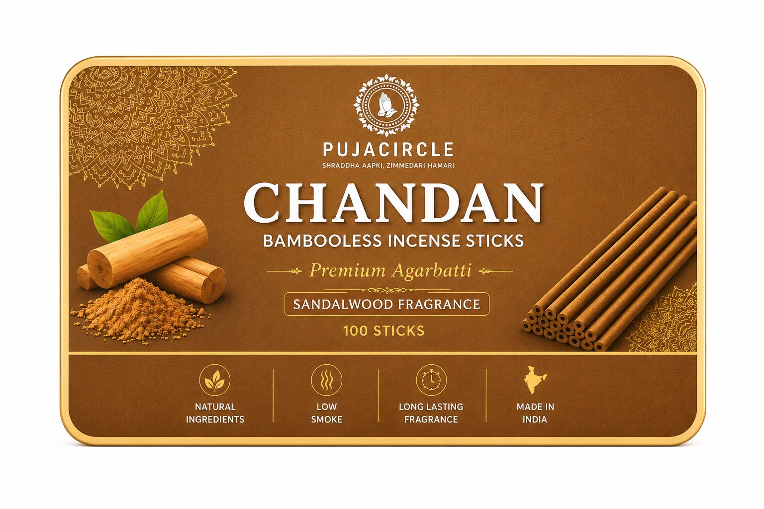 PUJA CIRCLE Chandan Bambooless Incense Sticks | Sandalwood Fragrance Agarbatti for Daily Puja Havan Meditation and Mandir | Naturally Handcrafted Low-Smoke Long-Lasting Aroma | 100 Sticks